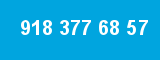 918 377 68 57